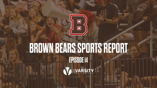 Brown Bears Sports Report Episode 14