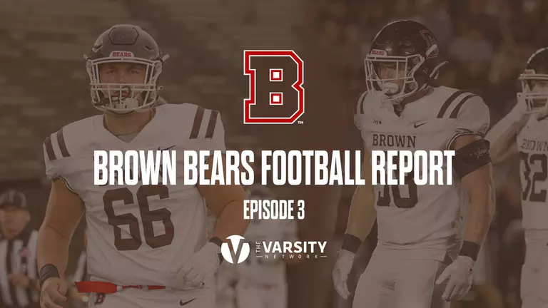 Brown Bears Football Report: Episode 3