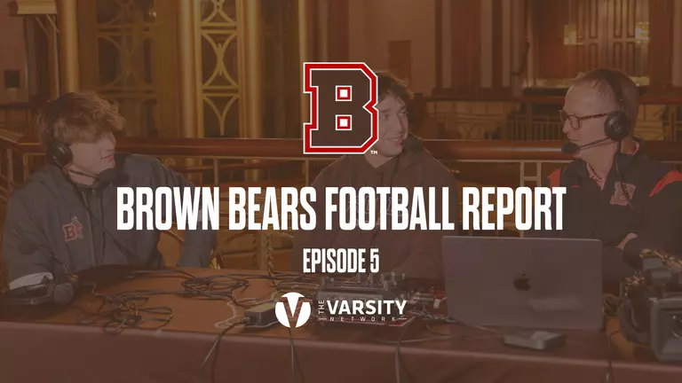 Brown Bears Football Report: Episode 5