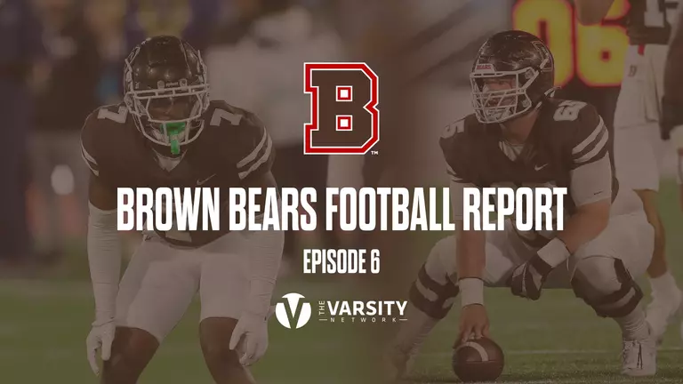 Brown Bears Football Report: Episode 6