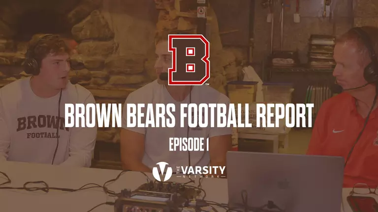 Brown Bears Football Report: Episode 1