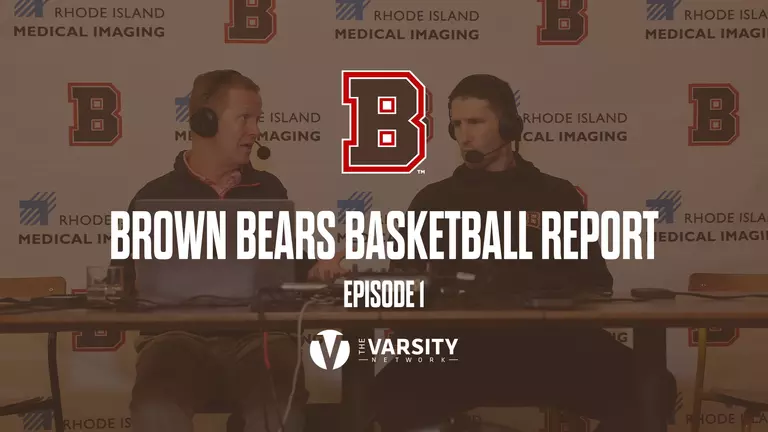 Brown Bears Basketball Report: Episode 1