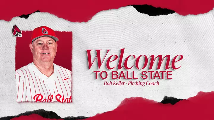 Welcome graphic for Bob Keller featuring Keller in a red Ball State baseball hat and white jersey