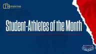 Prestige Windows Student-Athletes of the Month Named