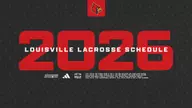 Louisville Lacrosse Releases 2026 Schedule