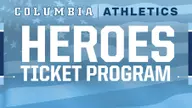 Columbia Athletics Announces The Heroes Ticket Program