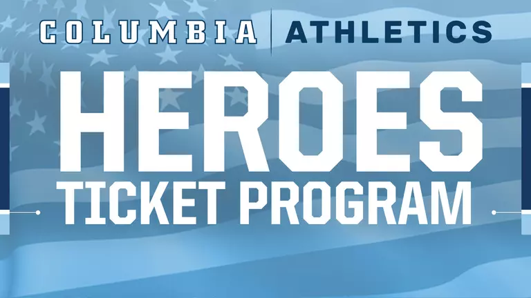 Columbia Athletics Announces The Heroes Ticket Program