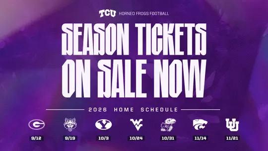 2026 TCU Football Season Ticket On Sale Graphic featuring seven home games