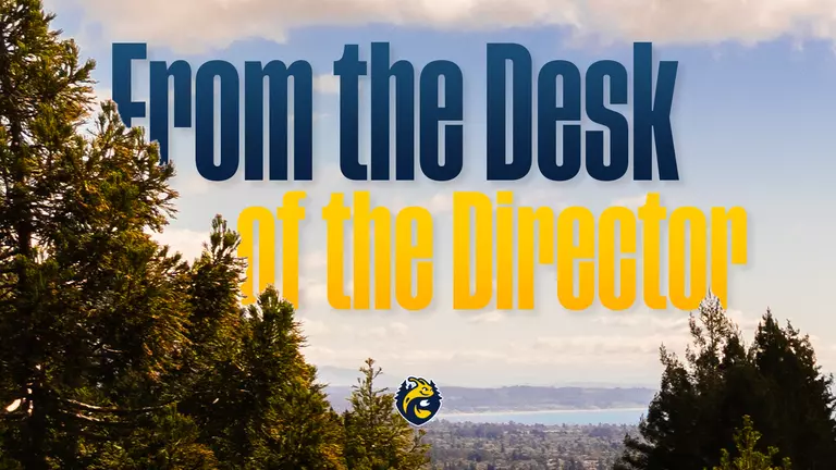 From the Desk of the Director