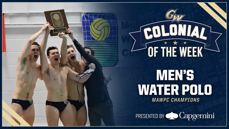 Colonials of the Week Presented by Capgemini: Men's Water Polo