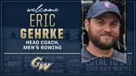 Eric Gehrke Named Men’s Rowing Head Coach