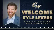 Kyle Levers Appointed Faculty Athletics Representative at GW