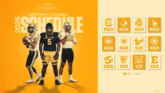 The image shows a 2026 Kent State football schedule. On the left are three Kent State football players in uniform. On the right, logos represent upcoming opponents and dates, including Ohio State and Miami (OH), with home and away designations. The background is primarily yellow and white.