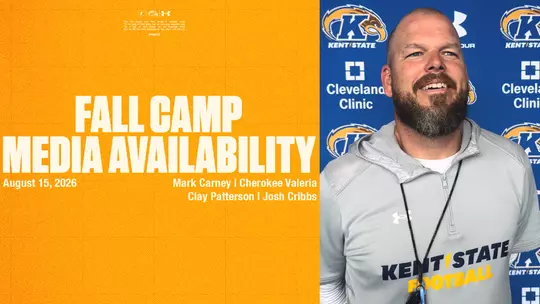 A split-screen graphic for Kent State Football's Media Availability on August 15, 2026. The left side features a gold background listing Mark Carney, Cherokee Valeria, Clay Patterson, and Josh Cribbs. The right side shows a smiling, bald coach wearing a gray Kent State Football hooded shirt against a blue branded backdrop.