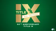 Title IX 50th Anniversary