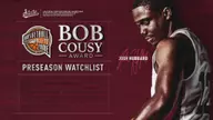 Hubbard Chosen To Bob Cousy Award Preseason Watch List