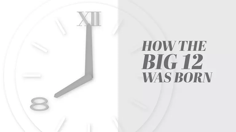 How the Big 12 Was Born