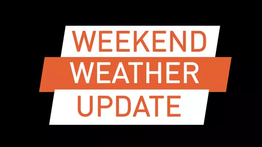 Weekend Weather Update