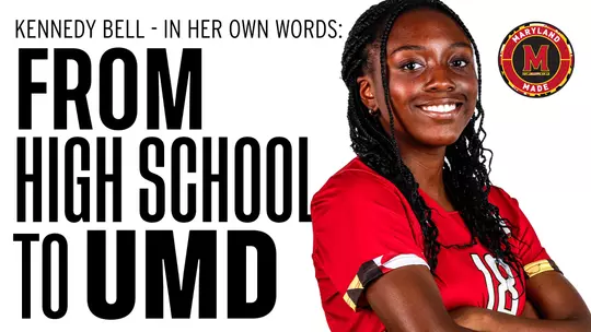 In Her Own Words: From High School To UMD