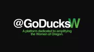 GoDucksW Launch Elevates Visibility of Oregon Women’s Athletics