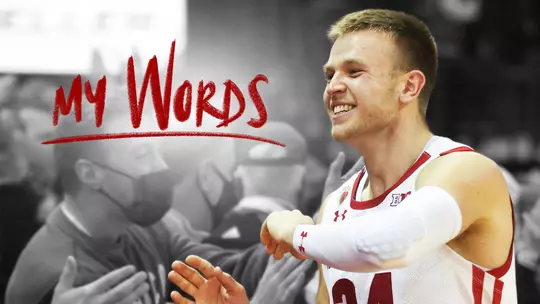 My Words: I've seen it all, and wouldn’t change a thing