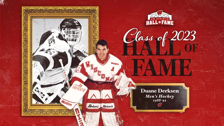UW Athletic Hall of Fame - Class of 2023 - Duane Derksen, Wisconsin men's hockey