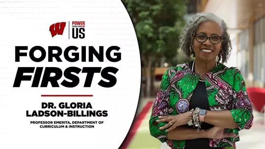 Forging Firsts: Gloria Ladson-Billings