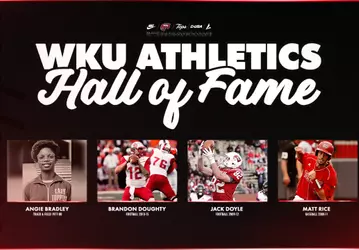 Angie Bradley, Brandon Doughty, Jack Doyle and Matt Rice will be inducted in the WKU Athletic Hall of Fame Class of 2026.
