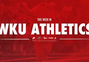 WKU ATH: This Week In WKU Athletics (2026)
