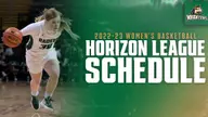 Women’s Basketball releases Horizon League schedule