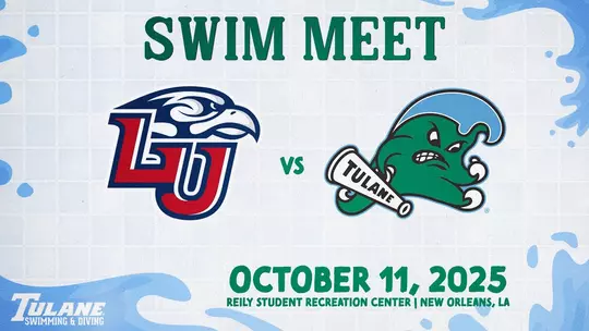 Poster image for Tulane Swimming & Diving vs Liberty | October 11, 2025