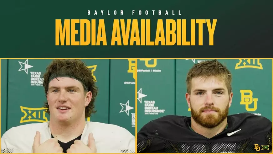 Poster image for Baylor Football: Matthew Klopfenstein & Kyler Jordan Availability | Nov 18, 2025