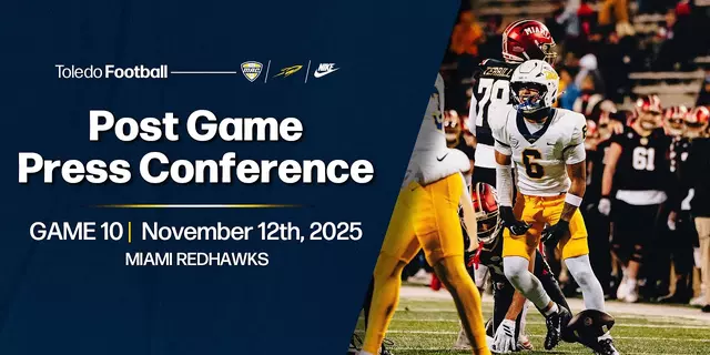 Poster image for Toledo Football - Post Game Press Conference - Week 12- 11/12/2025