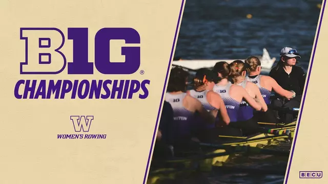 Poster image for Washington Women's Rowing: Big Ten Championship Heats | Huskies Highlights
