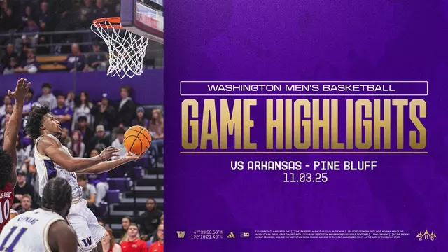 Poster image for Washington 94, Arkansas - Pine Bluff 50 | Huskies Highlights