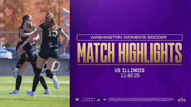 Poster image for No. 16 Washington 2, Illinois 0 | Huskies Highlights