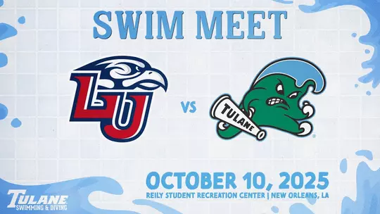 Poster image for Tulane Swimming & Diving vs Liberty | October 10, 2025