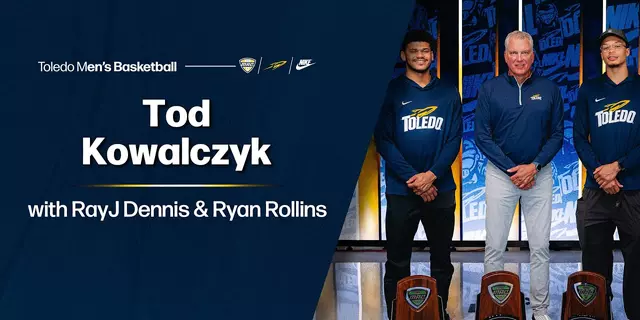 Poster image for Toledo Men's Basketball - Coach Tod Kowalcyzk with RayJ Dennis and Ryan Rollins