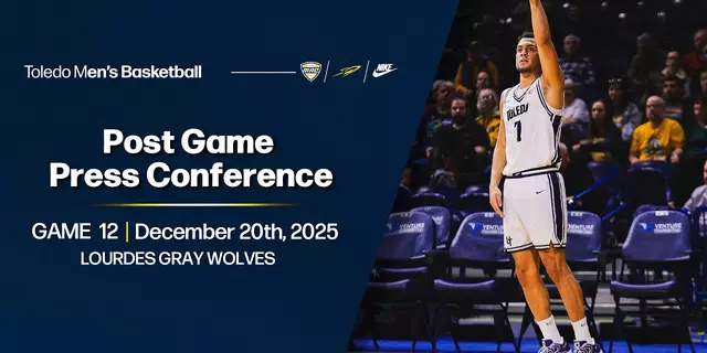 Poster image for Toledo Men's Basketball vs Lourdes Post Game Press Conference