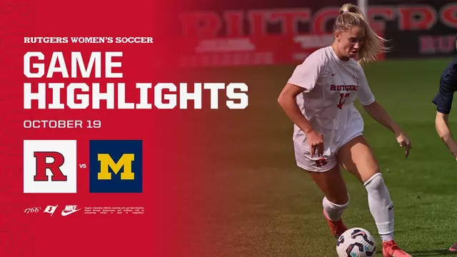 Poster image for Rutgers Women's Soccer vs. Michigan Highlights | 10/19/2025
