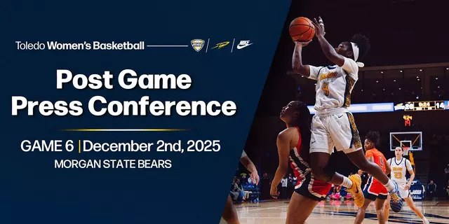 Poster image for Toledo Women's Basketball vs Morgan State Post Game Press Conference