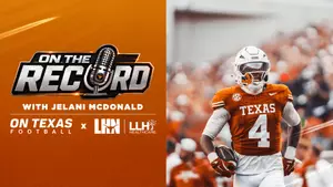 Oct. 27, 2026 I Jelani McDonald goes On The Record with On Texas Football's Bobby Burton.