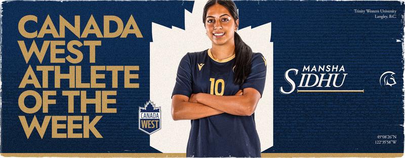 CANADA WEST BIOSTEEL PLAYER OF THE WEEK I MANSHA SIDHU