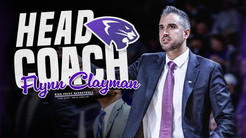 Flynn Clayman Appointed High Point Men's Basketball Head Coach - High Point University Athletics Flynn Clayman Appointed High Point Men's Basketball Head Coach - High Point University Athletics