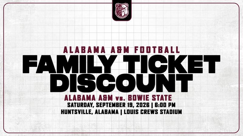 Alabama A&M football: AAMU Announces Family Ticket Discount for Saturday’s Game Against Bowie State