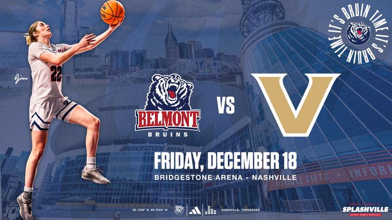 Women’s Basketball to Play Vanderbilt at Bridgestone Arena on Friday, Dec. 18 - Belmont University