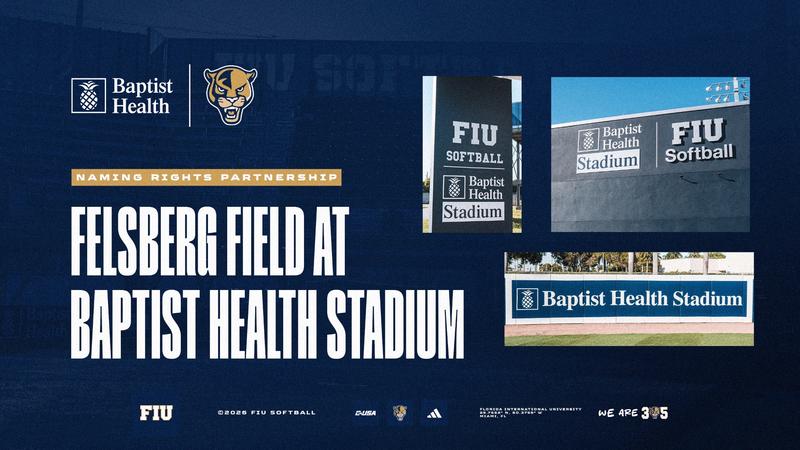 FIU Softball Stadium To Be Renamed As Felsberg Field at Baptist Health Stadium FIU Softball Stadium To Be Renamed As Felsberg Field at Baptist Health Stadium