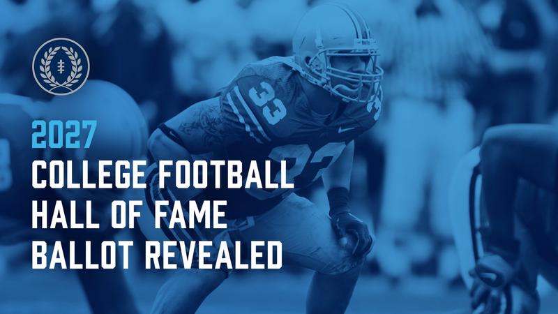 Game's Greatest Legends Headline 2027 NFF College Football Hall of Fame Ballot - National Football Foundation
