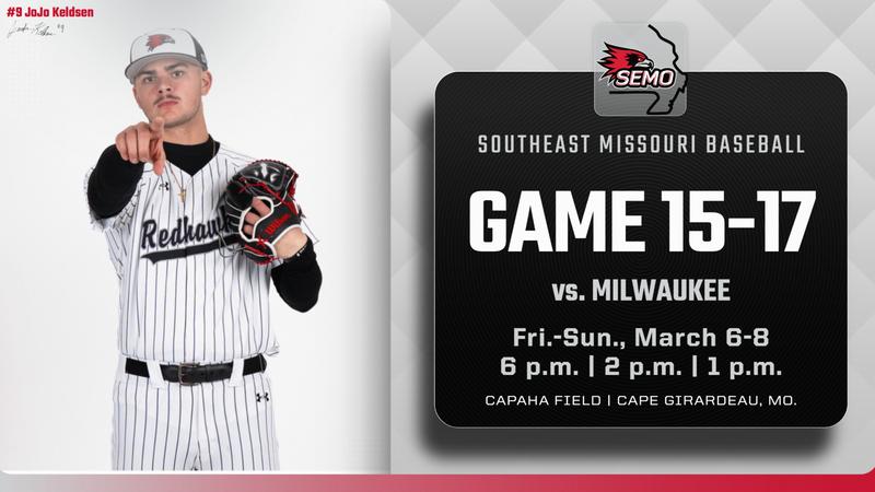 Baseball Hosts Milwaukee Friday-Sunday, Friday Moved to 6 p.m. - Southeast Missouri State University Athletics