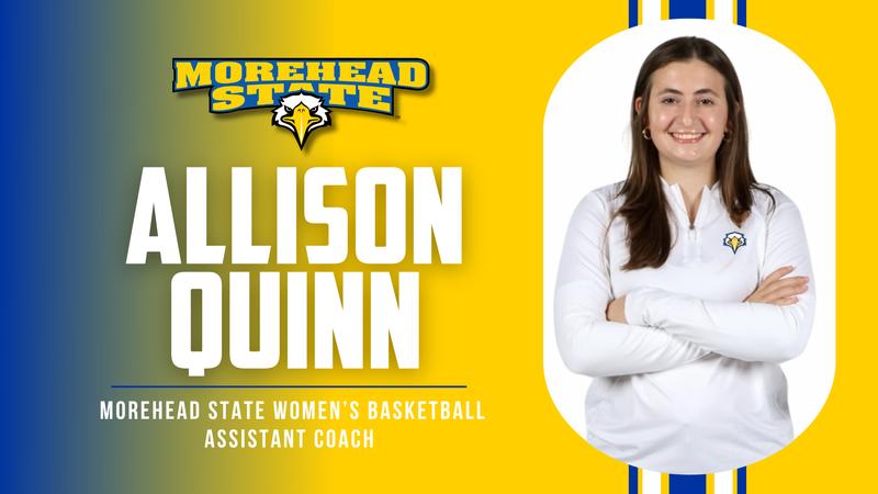 Morehead State Women’s Basketball Hires Allison Quinn as Assistant Coach for 2026-27 Season